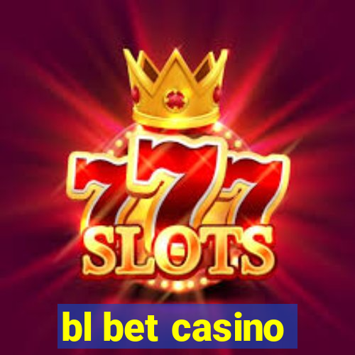 bl bet casino